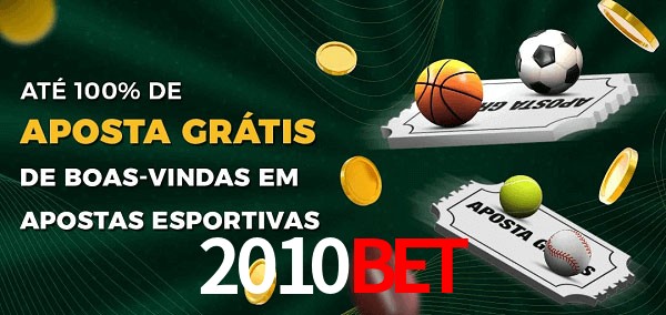 2010bet Ate 100% de Aposta Gratis